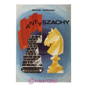 Antyszachy Wiktor Korcznoj ( z autografem autora ) 1990 rok.